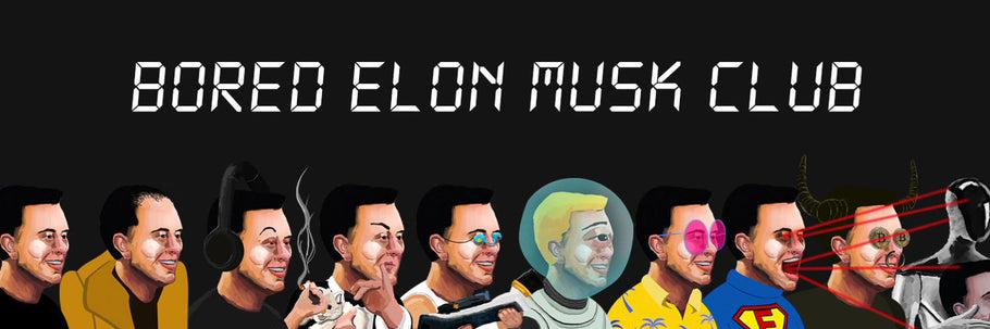 The Bored Elon Musk Club - NFT Collection